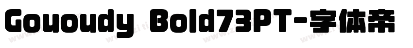 Gououdy Bold73PT字体转换
